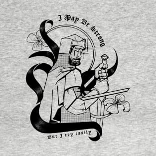 I may be strong T-Shirt